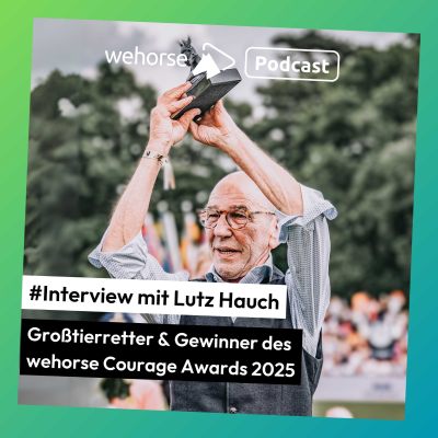 episode #Interview mit Lutz Hauch, Großtierretter und Gewinner des wehorse Courage Awards 2025 artwork
