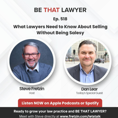 episode Dan Lear: What Lawyers Need to Know About Selling Without Being Salesy artwork