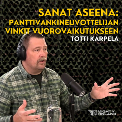 episode Sanat aseena: panttivankineuvottelijan vinkit vuorovaikutukseen - Totti Karpela artwork
