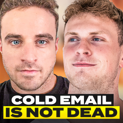 episode Cold Email Is NOT Dead — Here’s How To Win With Cold Email in 2024 artwork
