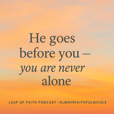 episode Episode 72: He Goes Before You – Trusting God with Every Step 🙏 artwork