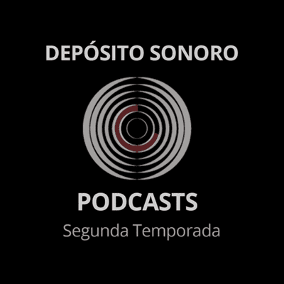 Depósito Sonoro Podcasts