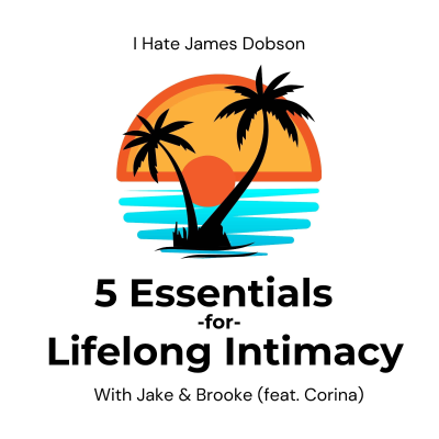 episode Episode 31: 5 Essentials for Lifelong Intimacy (feat. Corina) artwork