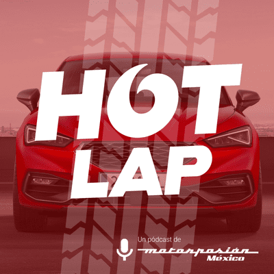episode Hot lap #32: Los autos que llegarán a México este 2021 artwork