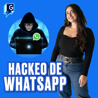 episode Hacker te dice que hacer si te roban tu Whatsapp artwork