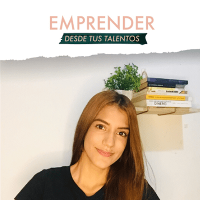 episode Emprender desde tus talentos artwork