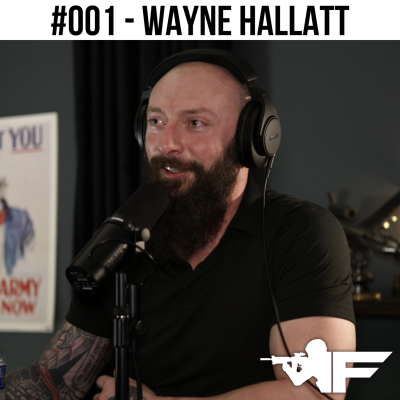 episode #001 Wayne Hallatt - Canadian Infantry / Chosen Company Ukraine artwork