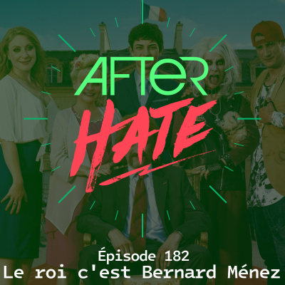 episode Episode 182 : Le Roi c’est Bernard Ménez artwork