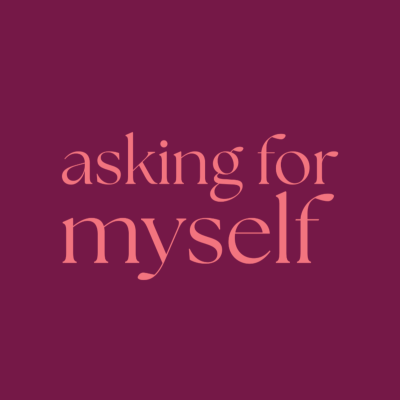 Asking for Myself