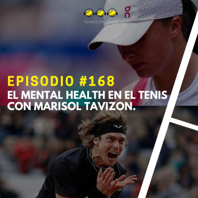 episode Episodio #168 (BONUS EPISODE) - El mental health en el tenis con Marisol Tavizon artwork