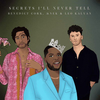 episode Secrets I’ll Never Tell - Benedict Cork, MNEK & Leo Kalyan artwork
