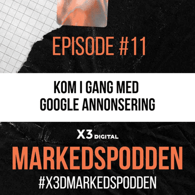 episode Markedspodden Episode #11 Kom i gang med Google annonsering artwork