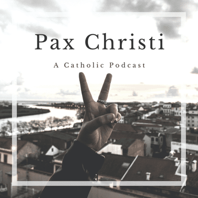 episode Pax Christi Podcast Theme artwork