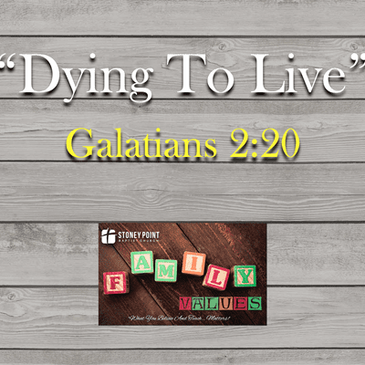episode Family Values- "Dying To Live" Gal. 2:20 artwork