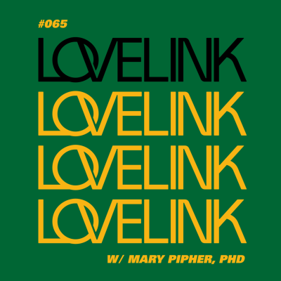 episode Ep 65 — Mary Pipher, PhD — Women and Aging: An Intergenerational Conversation artwork