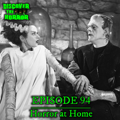 episode Episode 94 - Horror at Home artwork