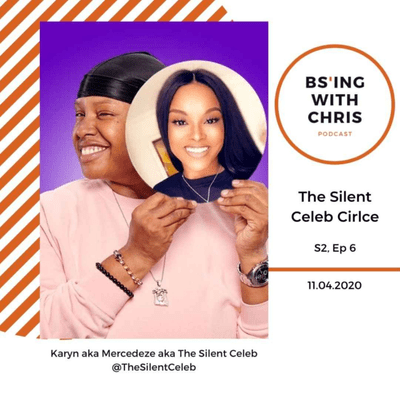 episode S2E6 | The Silent Celeb Circle w/ Karyn aka Mercedeze aka The Silent Celeb artwork