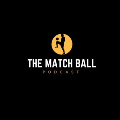 The Match Ball Podcast