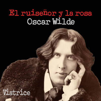 episode El ruiseñor y la rosa, de Oscar Wilde artwork