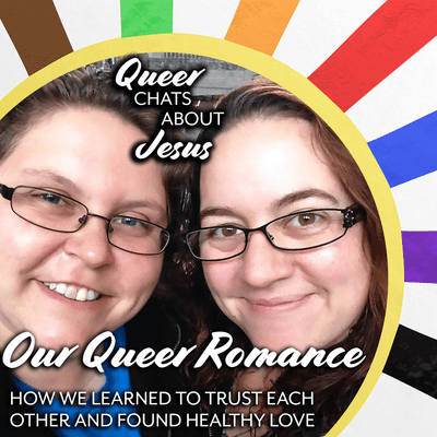 episode Our Queer Romance - How we learned to trust each other and found healthy love. artwork