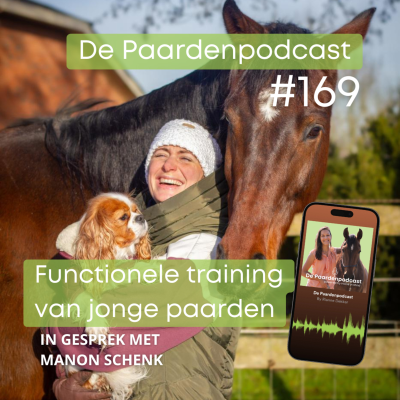 episode #169 Functionele training van jonge paarden - Manon Schenk artwork