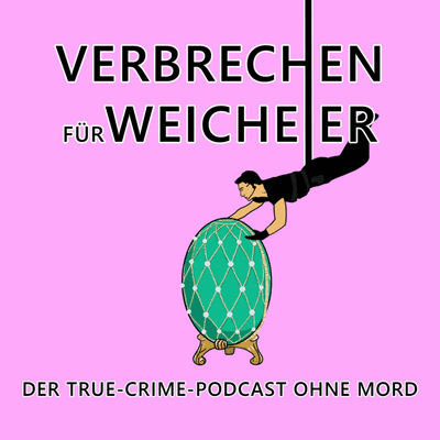Verbrechen für Weicheier - Der True Crime Podcast ohne Mord
