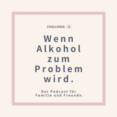 episode Problem: Alkohol - Wege aus der Hilflosigkeit - Interview mit Dr. Christine Hutterer artwork
