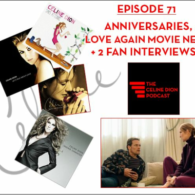 episode The Celine Dion Podcast Ep71: Anniversaries, Love Again + 2 new fan interviews! artwork