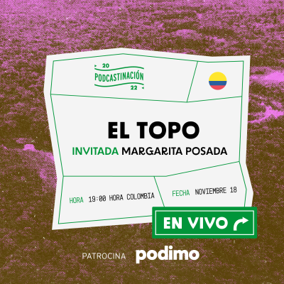 episode EN VIVO: El Topo (COL) con Margarita Posada artwork