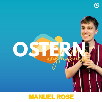 episode Ist Jesu Tod ethisch begründbar? - Ostern Unglaublich? | Pastor Manuel Rose artwork
