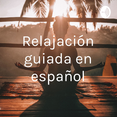 episode Relajación cuerpo y mente yoga artwork