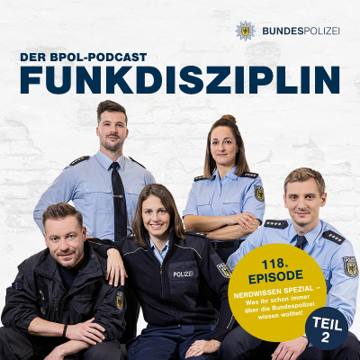episode Episode 118: Nerdwissen Spezial – Was ihr schon immer über die Bundespolizei wissen wolltet (Teil 2) artwork