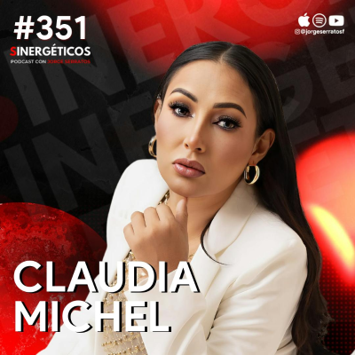 episode Mi esposo me HUMILLÓ 12 años y NUNCA le dije a nadie | Claudia Michel | #351 SINERGÉTICOS artwork