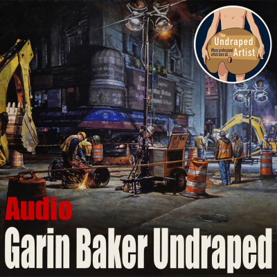 episode Garin Baker Undraped (AUDIO) artwork