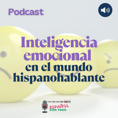 episode 072 - Inteligencia emocional en el mundo hispanohablante artwork
