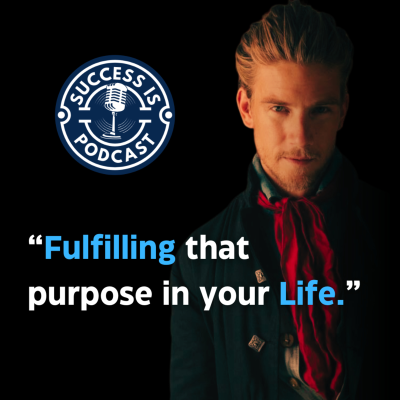 episode SUCCESS IS DOING WHAT YOU LOVE AND HAVING A PURPOSE IN LIFE (S02EP07) artwork