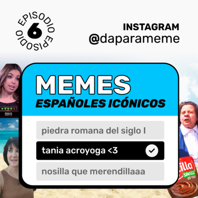 episode MEMES españoles icónicos con Raúl | Da para Meme #06 artwork