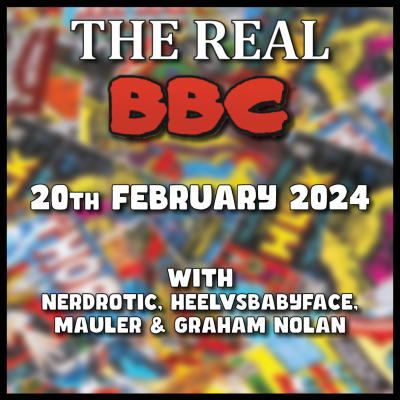 episode 20th February 2024 - The Real BBC w/ Graham Nolan!! artwork