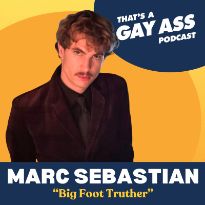 episode "Big Foot Truther" w/ Marc Sebastian artwork