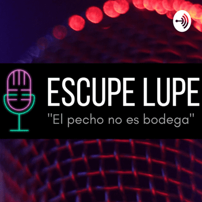 episode Escupe Lupe - Episodio #6 - "Caca en las maquinas del casino" artwork