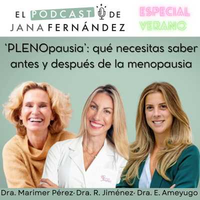 episode #269 - ‘PLENOpausia’: qué necesitas saber antes y después de la menopausia artwork