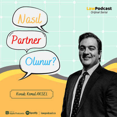 episode [3] - Çakmak Avukatlık Ortaklığı - Av. Kemal Aksel artwork
