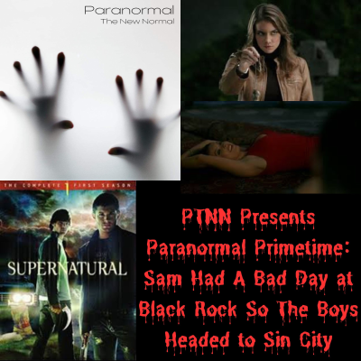 episode PTNN Presents Paranormal Primetime: Sam Had A Bad Day at Black Rock So The Boys Headed to Sin City artwork