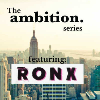 episode Ambition Series - Ronx artwork