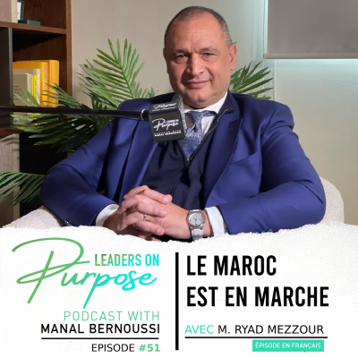 episode [FR] Episode 51- H.E. Ryad Mezzour: Le Maroc Est En Marche artwork