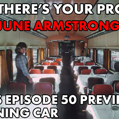 episode Bonus Episode 50 PREVIEW: The Dining Car artwork