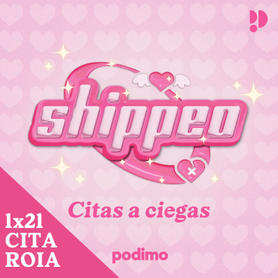 episode 21. Cita ROIA (Roddy x Laia) y las RELACIONES CON DIFERENCIA DE EDAD | Shippeo artwork