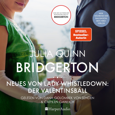 Bridgerton - Neues von Lady Whistledown: Der Valentinsball (ungekürzt)