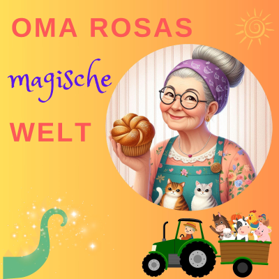 Oma Rosas magische Welt