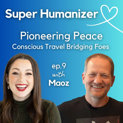 episode Pioneering Peace: Conscious Travel Bridging Foes artwork